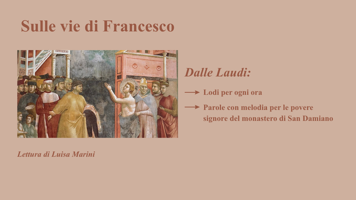 Laudi e parole con melodia per le povere signore del Monsatero di San Damiano